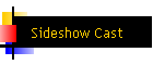 Sideshow Cast